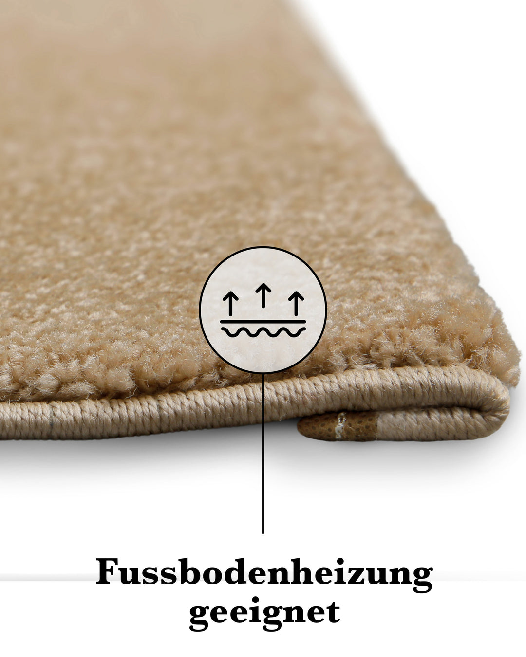 Kurzflor Teppich Freja Sand Beige Detail der Kante mit Hinweis auf Fußbodenheizung geeignet