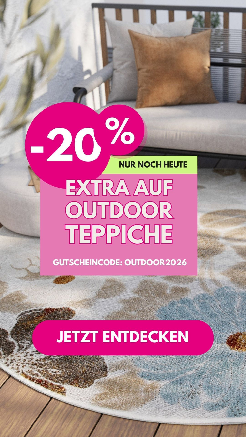 Aktions Banner mobil -20% auf alle Outdoor Teppiche